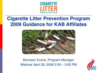 Bronwen Evans, Program Manager Webinar April 28, 2008 2:00 – 3:00 PM