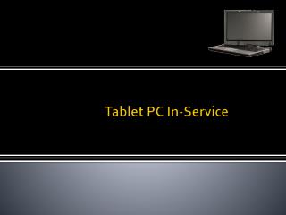 Tablet PC In-Service
