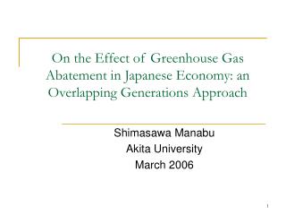 On the Effect of Greenhouse Gas Abatement in Japanese Economy: an Overlapping Generations Approach