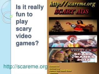 Is it really fun to play scary video