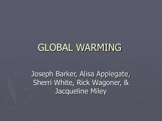 GLOBAL WARMING