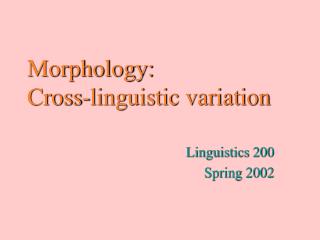 Morphology: Cross-linguistic variation