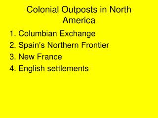 Colonial Outposts in North America