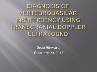 Diagnosis of Vertebrobasilar Insufficiency Using Transcranial Doppler Ultrasound