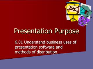 Presentation Purpose