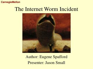 The Internet Worm Incident