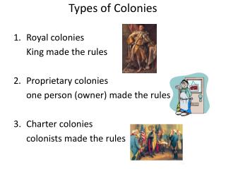 Types of Colonies