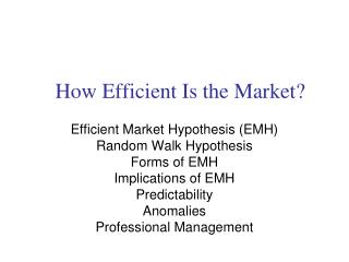 How Efficient Is the Market?