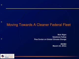 Moving Towards A Cleaner Federal Fleet