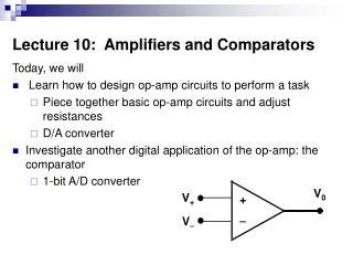 Lecture 10: Amplifiers and Comparators