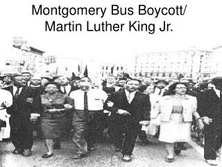 Montgomery Bus Boycott/ Martin Luther King Jr.