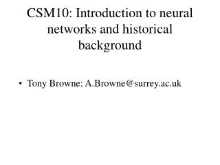 CSM10: Introduction to neural networks and historical background
