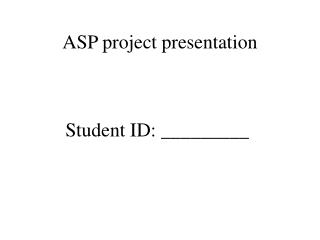 ASP project presentation