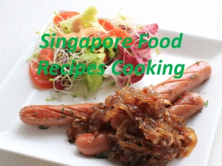 Singapore Food Recipes Cooking