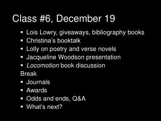 Class #6, December 19
