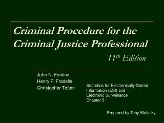 Criminal Procedure for the Criminal Justice Professional 11 th Edition