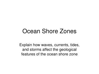 Ocean Shore Zones