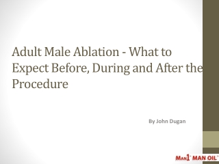 Adult Male Ablation