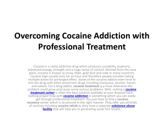 Overcoming Cocaine Addiction with Professional Treatment