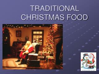 TRADITIONAL CHRISTMAS FOOD