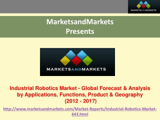 Industrial Robotics Market by Applications, Functions, Produ