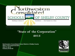 Northwestern Consolidated School District of Shelby County Office of the Superintendent 4920 W. 600 N. Fairland, IN 461