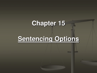 Chapter 15 Sentencing Options