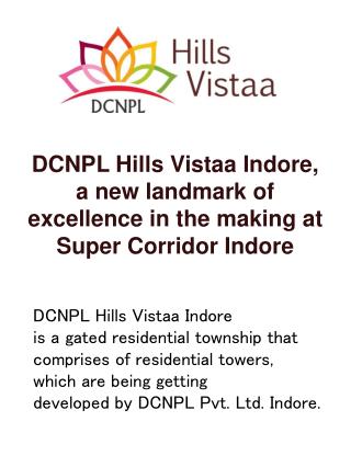 DCNPL Hills Vistaa Indore- RealEstate Township in indore