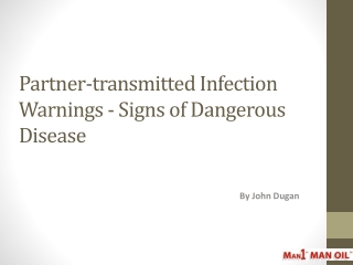 Partner-transmitted Infection Warnings - Signs of Dangerous