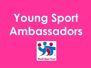 Young Sport Ambassadors