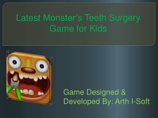 Latest Monster’s Teeth Surgery Game for Kids