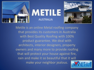 Metile, Metal Roofing Company Australia