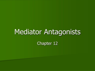 Mediator Antagonists