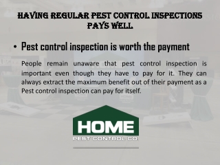 Having regular Pest control inspections pays well