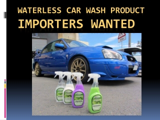Waterless Car Wash Products Importers Wanted
