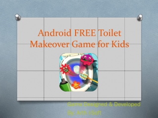 Android FREE Toilet Makeover Game for Kids