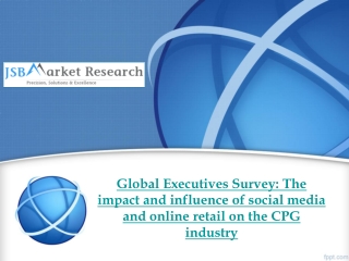 Global Executives Survey: The impact and influence of social