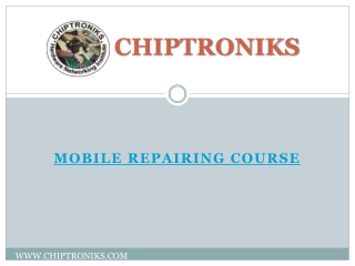 CHIPTRONIKS | Mobile Repairing Course