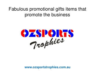 Fabulous Promotional Gifts items that Promote the Business