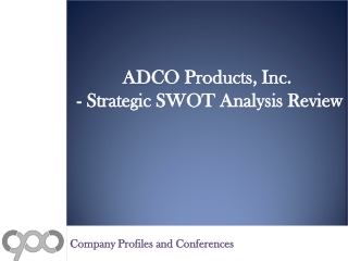 SWOT Analysis Review on ADCO Products, Inc.