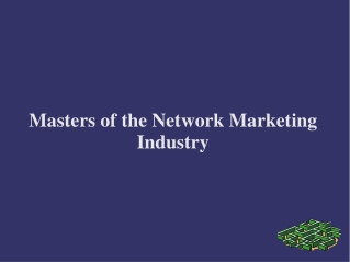 Masters of the Network Marketing Industry