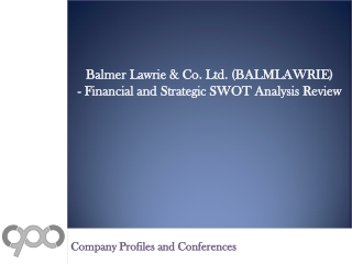 SWOT Analysis Review on Balmer Lawrie
