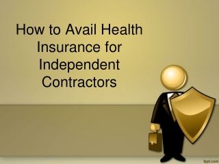 How to Avail Health Insurance for Independent Contractors