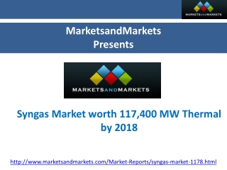 Syngas Market worth 117,400 MW Thermal by 2018