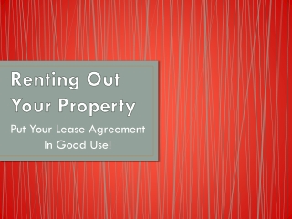 Renting Out Your Property: Put Your Lease Agreement In Good