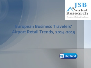JSB Market Research - European Business Travelers' Airport