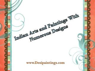 Indian Arts and Paintings with Numerous Designs