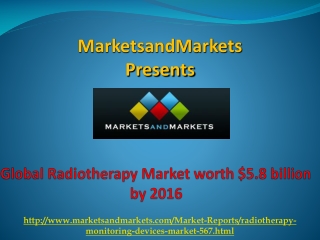 Radiotherapy Market by 2016