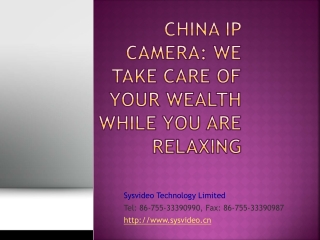 China IP Camera: We take care of your wealth while you are