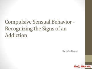 Compulsive Sensual Behavior - Recognizing the Signs